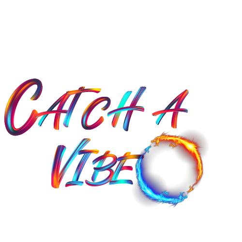 Catch A Vibe 